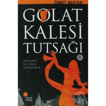GOLAT KALESI TUTSAĞI - İSMET BERTAN