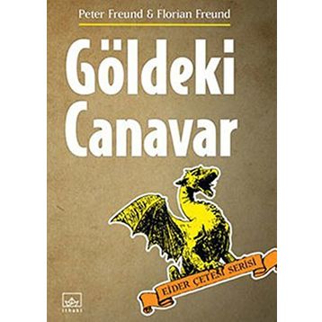 GÖLDEKİ CANAVAR EJDER ÇETESİ SERISI - PETER FREUND;FLORIAN FREUND