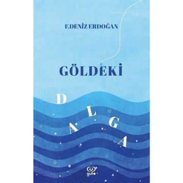 Göldeki Dalga F. Deniz Erdoğan