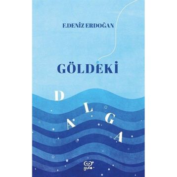Göldeki Dalga F. Deniz Erdoğan