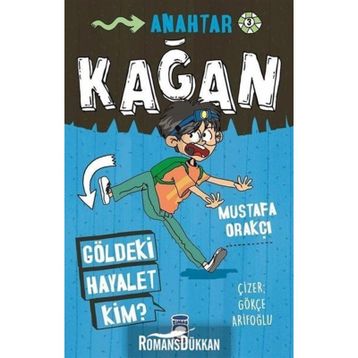 Göldeki Hayalet Kim? - Mustafa Orakçı