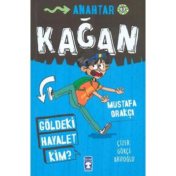 Göldeki Hayalet Kim? - Mustafa Orakçı