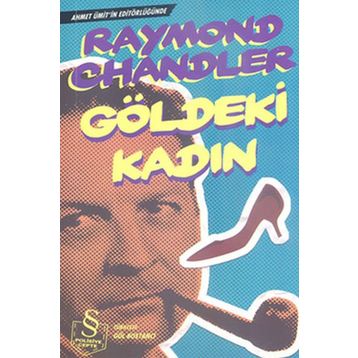 GÖLDEKİ KADIN - RAYMOND CHANDLER