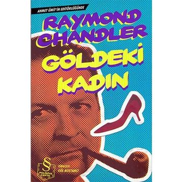 GÖLDEKİ KADIN - RAYMOND CHANDLER