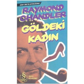 GÖLDEKİ KADIN - RAYMOND CHANDLER