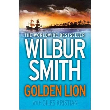 Golden Lion - Wilbur Smith Giles Kristian