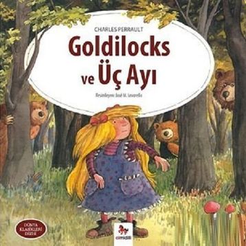 Goldilocks Ve Üç Ayı - Charles Perrault