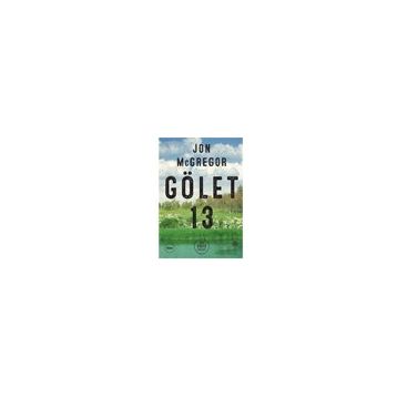 Gölet 13 - Jon McGregor