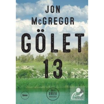 Gölet 13 - Jon McGregor