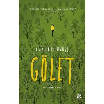 Gölet - Claire-Louise Bennett