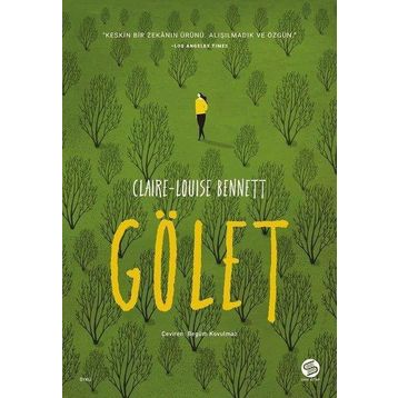 Gölet - Claire-Louise Bennett