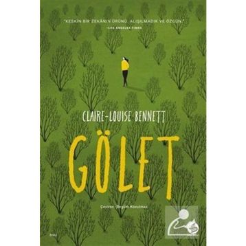 Gölet - Claire-Louise Bennett