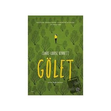 Gölet - Claire-Louise Bennett