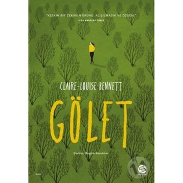 Gölet - Claire-Louise Bennett