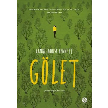 Gölet - Claire-Louise Bennett
