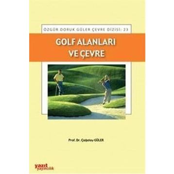 GOLF ALANLARI VE ÇEVRE - ÇAĞATAY GÜLER
