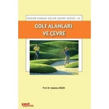 GOLF ALANLARI VE ÇEVRE - ÇAĞATAY GÜLER