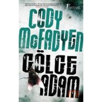 GÖLGE ADAM - CODY MCFADYEN