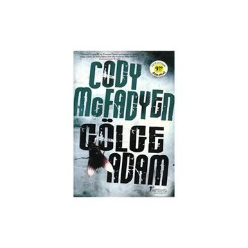 GÖLGE ADAM - CODY MCFADYEN