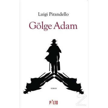 Gölge Adam - Luigi Pirandello