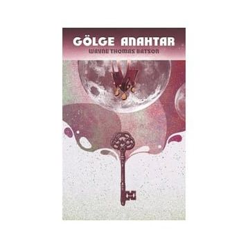 Gölge Anahtar - Wayne Thomas Batson