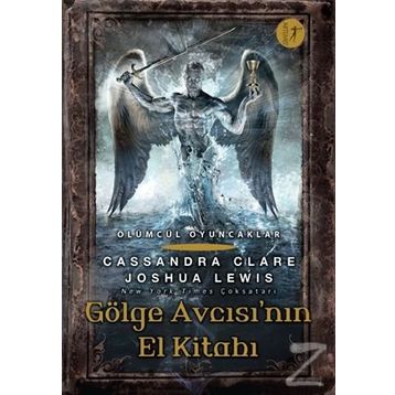 Gölge Avcısı'nın El Kitabı - Cassandra Clare