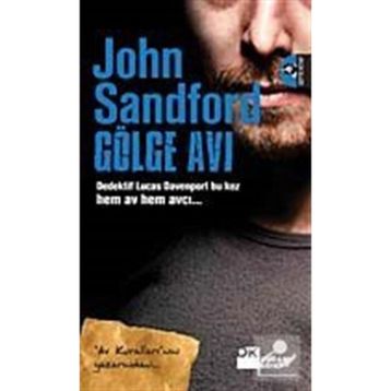 GÖLGE AVI - JOHN SANDFORD
