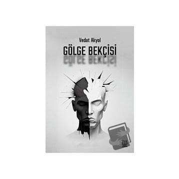 Gölge Bekçisi - Vedat Akyol