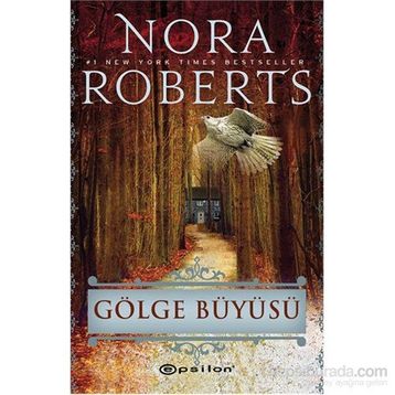 Gölge Büyüsü - Nora Roberts