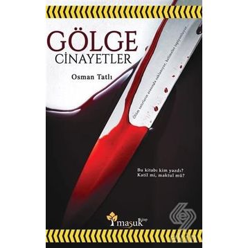 Gölge Cinayetler - Osman Tatlı