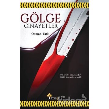 Gölge Cinayetler - Osman Tatlı