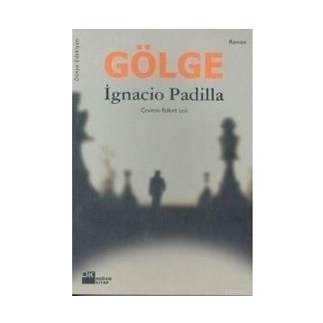 GÖLGE - IGNACIO PADILLA