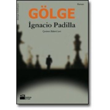 GÖLGE - IGNACIO PADILLA