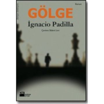 GÖLGE - IGNACIO PADILLA