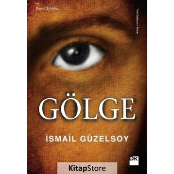Gölge - İsmail Güzelsoy
