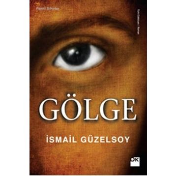 Gölge - İsmail Güzelsoy