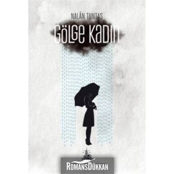 Gölge Kadın - Nalan Tuntaş
