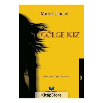 GÖLGE KIZ - MURAT TUNCEL