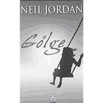 GÖLGE - NEIL JORDAN