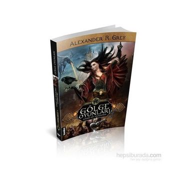 Gölge Oyunları - Alexander R. Grey