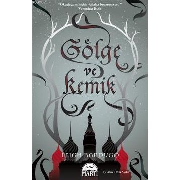 GÖLGE VE KEMIK - LEIGH BARDUGO