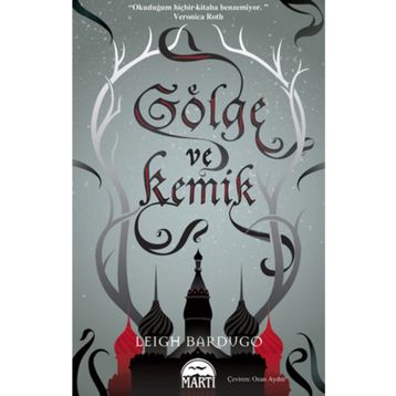 GÖLGE VE KEMIK - LEIGH BARDUGO