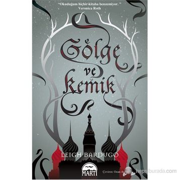 GÖLGE VE KEMIK - LEIGH BARDUGO