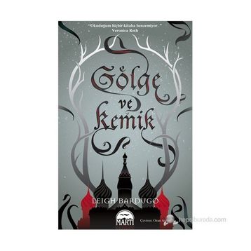 GÖLGE VE KEMIK - LEIGH BARDUGO