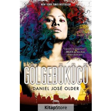 Gölgebükücü - Daniel José Older