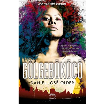 Gölgebükücü - Daniel José Older