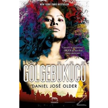 Gölgebükücü - Daniel José Older