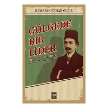 Gölgede Bir Lider Ötüken Neşriyat