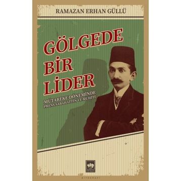 Gölgede Bir Lider Ötüken Neşriyat