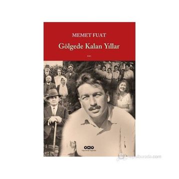GÖLGEDE KALAN YILLAR - MEMET FUAT